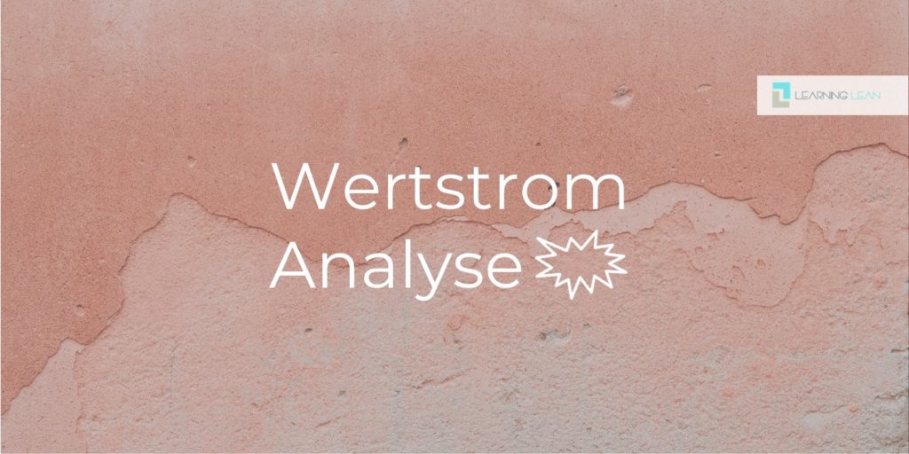 Learning Lean Wertstrom Analyse 1